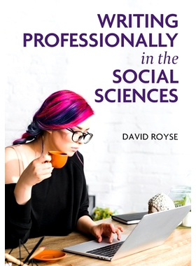 预订 Writing Professionally in the Social Sciences 社会科学专业写作: 9781793576828