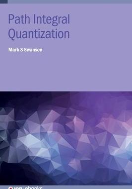 [预订]Path Integral Quantization 9780750335454