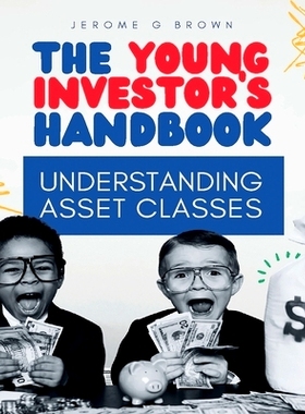 预订 The Young investor’s hand book: Understanding asset classes: 9798891457461