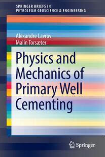 【预订】Physics and Mechanics of Primary Well Cementing