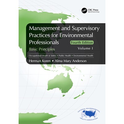 预订 Management and Supervisory Practices for Environmental Professionals: Basic Principles, Volume I 环境专业人员的管理