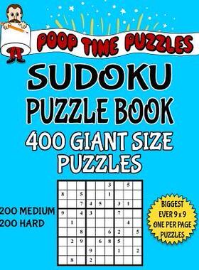 [预订]Poop Time Puzzles Sudoku Puzzle Book, 400 Giant Size Puzzles, 200 Medium and 200 Hard: One Gigantic  9781542545488