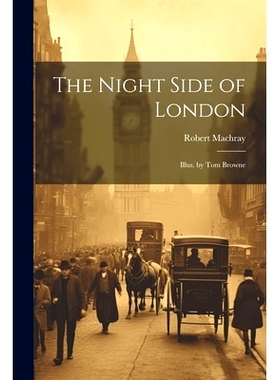 预订 The Night Side of London: Illus. by Tom Browne: 9781022875135