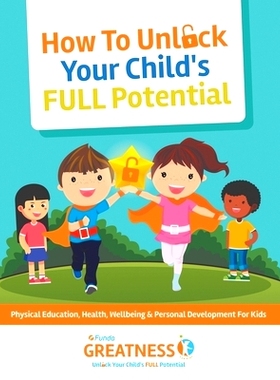 预订 FUNDA Greatness How To Unlock Your Child’s FULL Potential: Physical Education, Emotional, Social Well Being & Pers