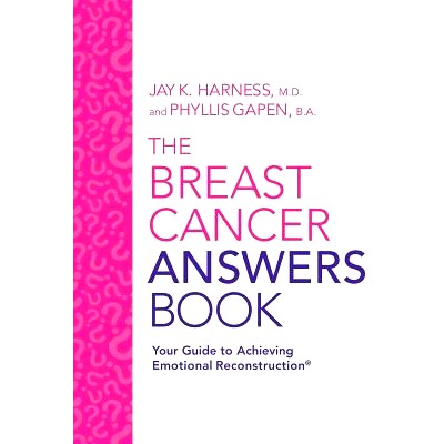 预订 The Breast Cancer Answers Book: Your Guide to Achieving Emotional Reconstruction(R): 9780692565339