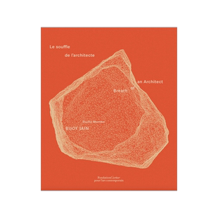 预订 Bijoy Jain / Studio Mumbai: The Breath Of The Architect