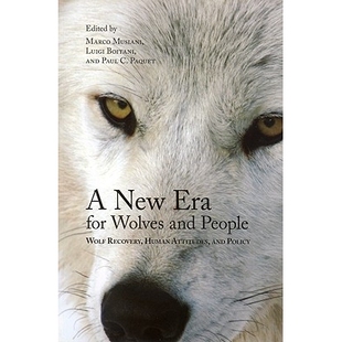 预订 A New Era for Wolves and People: Wolf Recovery, Human Attitudes, and Policy: 9781552382707