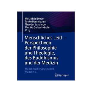 预订 Menschliches Leid - Perspektiven der Philosophie und Theologie, des Buddhismus und der Medizin