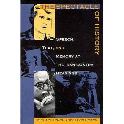 预订 The Spectacle of History: Speech, Text, and Memory at the Iran-Contra Hearings: 9780822317388