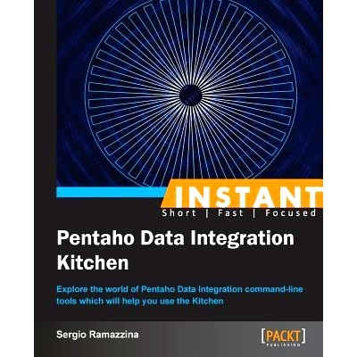 预订 Instant Pentaho Data Integration Kitchen 即时Pentaho数据集成厨房: 9781849696906