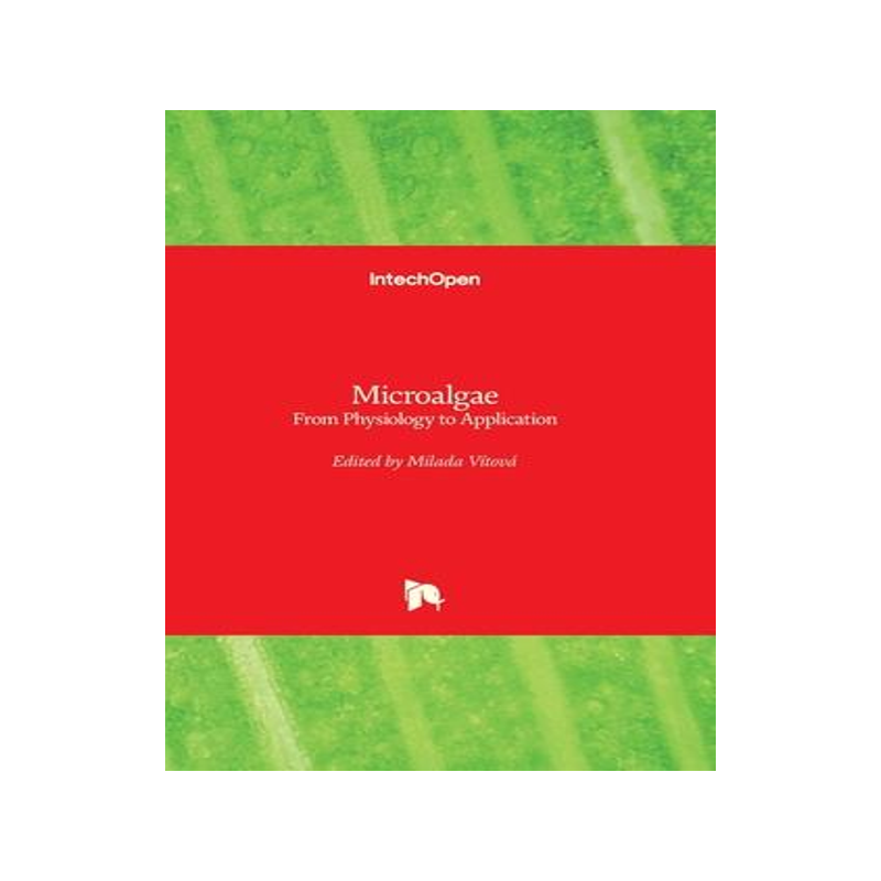 [预订]Microalgae - From Physiology to Application 9781838800352
