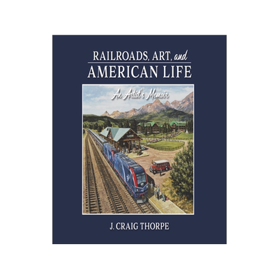 预订 Railroads, Art, and American Life