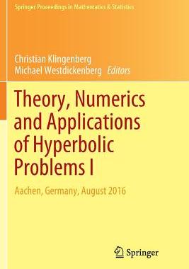 【预订】Theory, Numerics and Applications of Hyperbolic Problems I: Aachen, Germany, August 2016