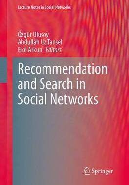 【预订】Recommendation and Search in Social Networks