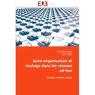 预订 Auto-Organisation Et Routage Dans Les Reseaux Ad Hoc = Auto-Organisation Et Routage Dans Les Ra(c)Seaux Ad Hoc: 978