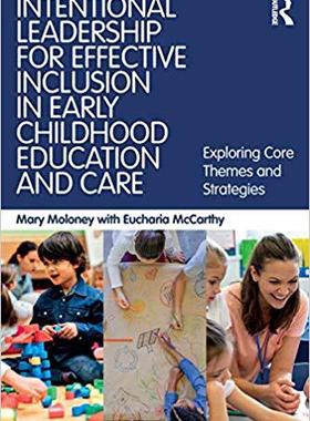 【预售】Intentional Leadership for Effective Inclusion in Early Childhood Education and Care