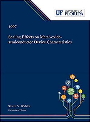 【预售】Scaling Effects on Metal-oxide-semiconductor Device Characteristics