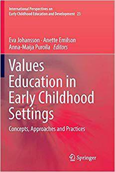 【预售】Values Education in Early Childhood Settings: Concepts, Approaches and Practices