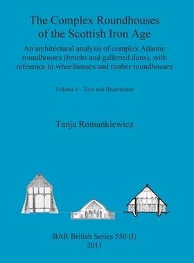 [预订]The Complex Roundhouses of the Scottish Iron Age, Volume I 9781407308869