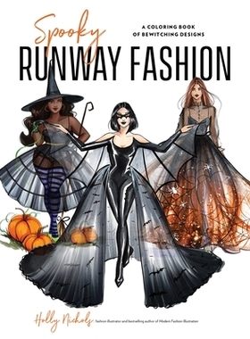 预订 Spooky Runway Fashion: A Coloring Book of Bewitching Designs: 9798890032379