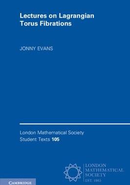 [预订]Lectures on Lagrangian Torus Fibrations 9781009372633