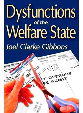预订 Dysfunctions of the Welfare State: 9781412810982