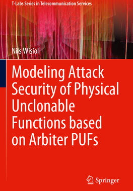 预订 Modeling Attack Security of Physical Unclonable Functions based on Arbiter PUFs