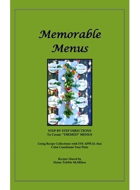 预订 Memorable Menus: Step by Step Directions to Create 