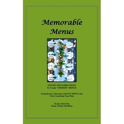 预订 Memorable Menus: Step by Step Directions to Create 