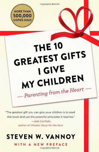 【预售】The 10 Greatest Gifts I Give My Children: Parenting from the Heart
