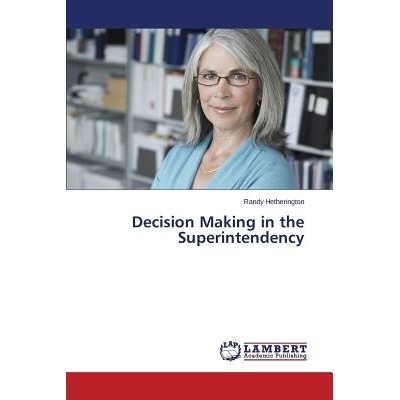 预订 Decision Making in the Superintendency: 9783659591396