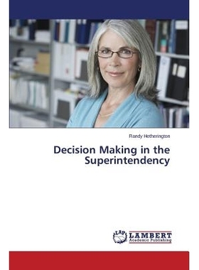 预订 Decision Making in the Superintendency: 9783659591396