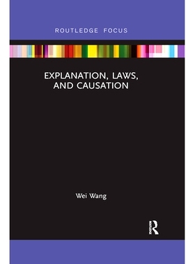 预订 Explanation, Laws, and Causation 解释、法律与因果关系: 9780367522902