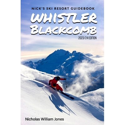 预订 Nick’s Ski Resort Guidebook: Whistler Blackcomb: 9781990717161