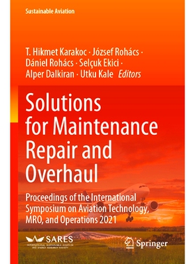 预订 Solutions for Maintenance Repair and Overhaul: Proceedings of the International Symposium on Aviation Technology, M