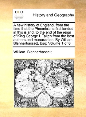 预订 A New History of England, from the Time That the Phoenicians First Landed in This Island, to the End of the Reign o