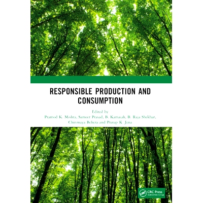 预订 Responsible Production and Consumption: Proceedings of the International Conference on Responsible Consumption and