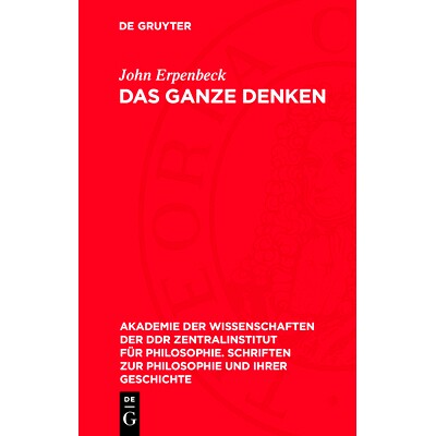 预订 Das Ganze denken: Zur Dialektik menschlicher Bewußtseinsstrukturen und -prozesse: 9783112732663