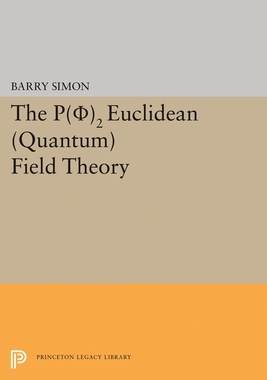 【预订】P(0)2 Euclidean (Quantum) Field Theory