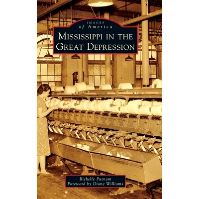 预订 Mississippi in the Great Depression: 9781540250728