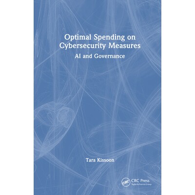 预订 Optimal Spending on Cybersecurity Measures AI and Governance 网络安全措施的*支出：人工智能与治理 9781032959337