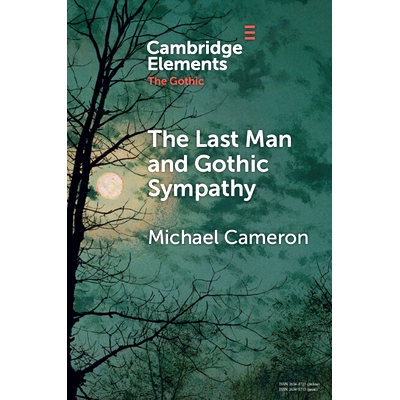 预订 The Last Man and Gothic Sympathy *一个人与哥特式同情: 9781009357531