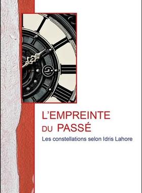 预订 Les constellations selon Idris Lahore. Vol. 2. L’empreinte du passé