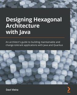 Hexagonal Designing Architecture with 9781801816489 Java 预订