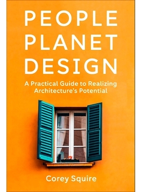 预订 People, Planet, Design: A Practical Guide to Realizing Architecture's Potential