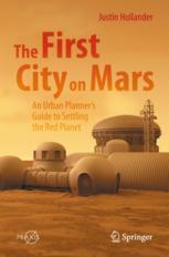 【预订】The First City on Mars: An Urban Planner’s Guide to Settling the R 9783031075278