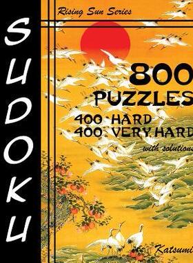 [预订]800 Sudoku Puzzles. 400 Hard & 400 Very Hard. With Solutions: Rising Sun Series Book 9781535216197