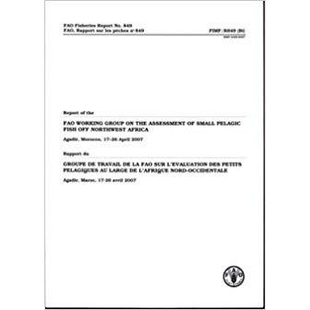 预订 Report of the FAO Working Group on the Assessment of Small Pelagic Fish off Northwest Africa FAO关于评价非洲西北部