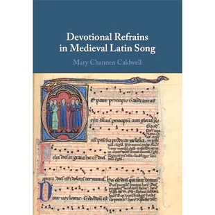 预订 Devotional Refrains in Medieval Latin Song 中世纪拉丁歌曲中的宗教仪式副歌: 9781009044004