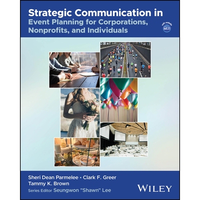 Strategic Communication In Event Planning For Corporations, Nonprofits, And Individuals 公司、非营利组织与个人活动策划